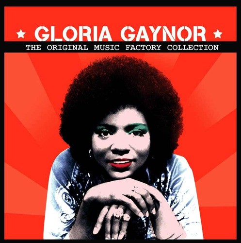 GLORIA GAYNOR - THE ORIGINAL MUSIC FACTORY