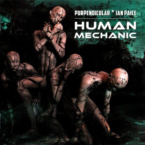 PURPENDICULAR & IAN PAICE - HUMAN MECHANIC