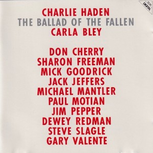 CHARLIE HADEN - THE BALLAD OF THE FALLEN