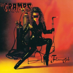 THE CRAMPS - FLAMEJOB