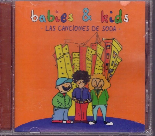 BABIES & KIDS - CANCIONES DE SODA