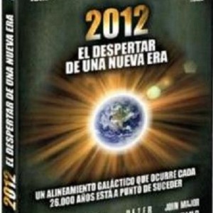 2012 - DESPERTAR DE UNA NUEVA ERA