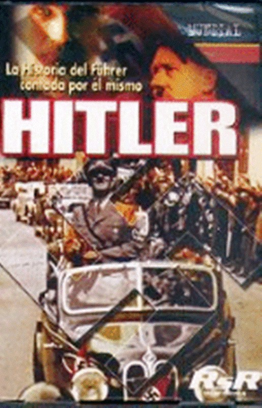 HITLER - LA HISTORIA DEL FURER CONTADA POR EL MISMO