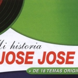 JOSE JOSE - MI HISTORIA  VOL 2