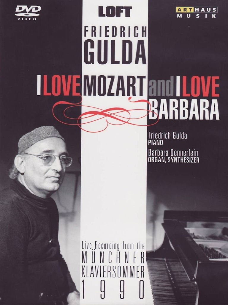 FRIEDRICH GULDA DENNERLEIN - I LOVE MOZART AND I LOVE BARBARA
