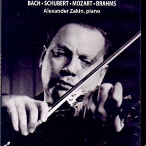 ISAAC STERN / ALEXANDER ZAKIN - PIANO - BACH / SCHUBERT / MOZART / BRAHMS