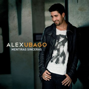 ALEX UBAGO - MENTIRAS SINCERAS