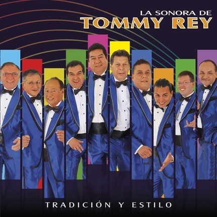LA SONORA DE TOMMY REY - TRADICION Y ESTILO