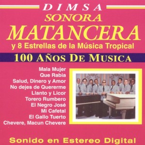 LA SONORA MATANCERA - 100 AÑOS DE EXITOS