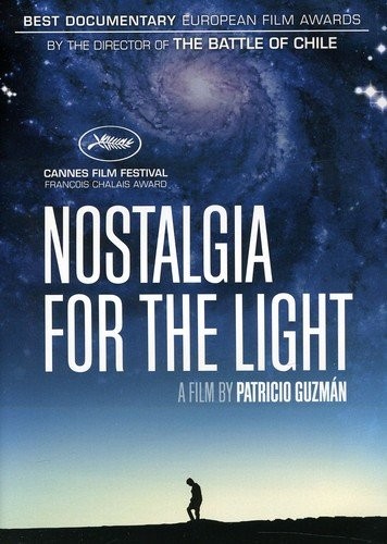 NOSTALGIA FOR THE LIGHT - NOSTALGIA DE LA LUZ ( PATRICIO GUZMAN )