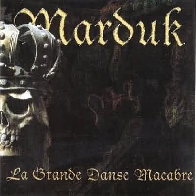 MARDUK - LA GRANDE DANSE MACABRE