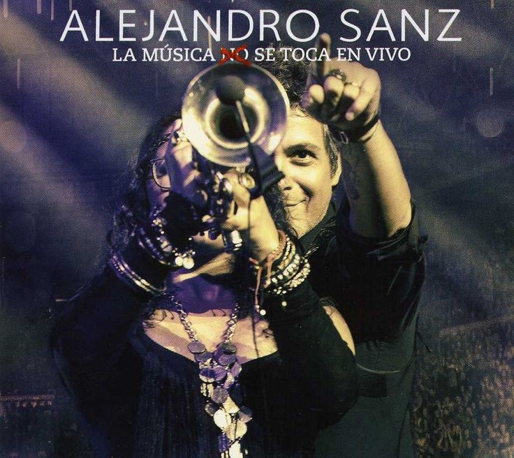 ALEJANDRO SANZ - LA MUSICA NO SE TOCA EN VIVO
