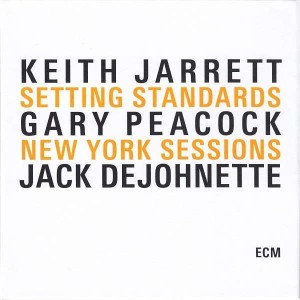 Setting Standards - New York Sessions - Keith Jarrett / Gary Peacock / Jack DeJohnette