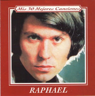 RAPHAEL - 30 MEJORES CANCIONES
