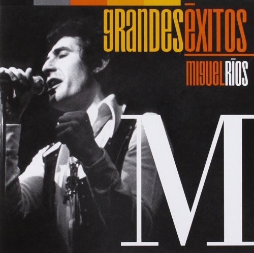 MIGUEL RIOS - GRANDES EXITOS