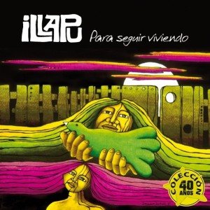 ILLAPU - PARA SEGUIR VIVIENDO