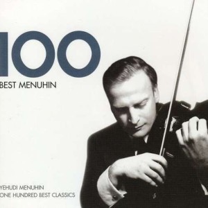 100 BEST MENHIN - YEHUDI MENUHIN