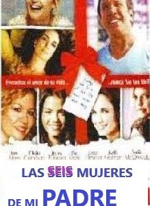 LAS SEIS MUJERES DE MI PADRE