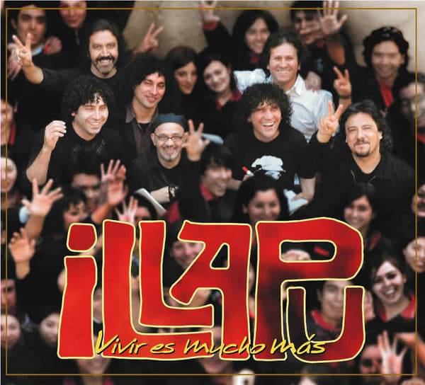 ILLAPU - VIVIR ES MUCHO MAS